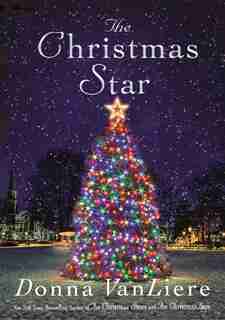 The Christmas Star: (Large Print) by Donna Vanliere