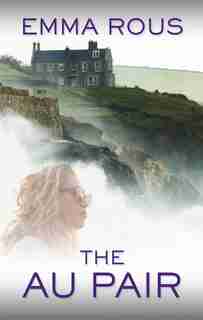The Au Pair: (Large Print) by Emma Rous