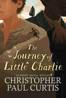 The Journey Of Little Charlie: (Large Print) de Christopher Paul Curtis