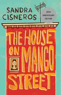The House On Mango Street by Sandra Cisneros