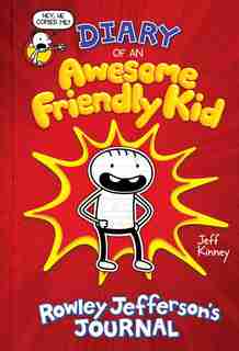 Diary Of An Awesome Friendly Kid: Rowley Jefferson's Journal by Jeff Kinney