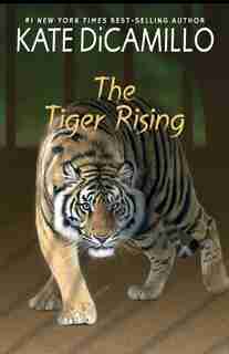 The Tiger Rising by Kate Dicamillo