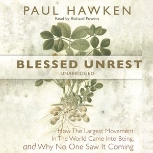 Blessed Unrest by Paul Hawken Audio Book (CD) | Indigo Chapters
