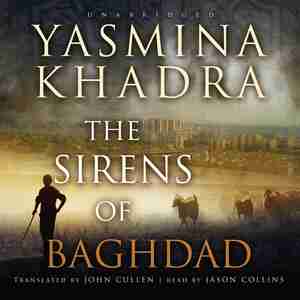 The Sirens Of Baghdad de Yasmina Khadra