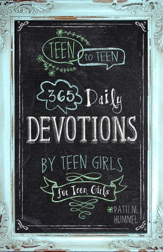 Teen To Teen 365 Daily Devotions By Teen Girls For Teen Girls de Patti M Hummel, Patti M