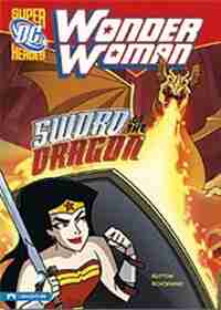 Wonder Woman: Sword of the Dragon by Laurie S. Sutton