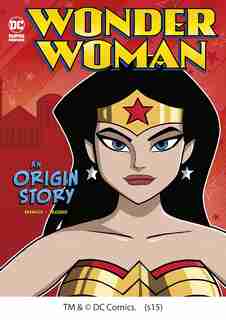 Wonder Woman: An Origin Story by John Sazaklis