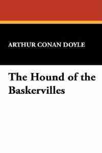 The Hound Of The Baskervilles by Arthur Conan Doyle