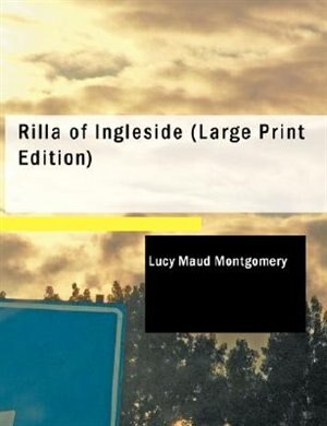 Rilla of Ingleside by Lucy Maud Montgomery