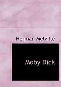 Moby Dick by Herman Melville
