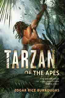 Tarzan of the Apes (Fall River Press Edition): The Adventures of Lord Greystoke, Book One by Edgar Rice Burroughs