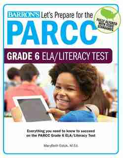 Let's Prepare for the PARCC Grade 6 ELA/Literacy Test by MaryBeth Estok