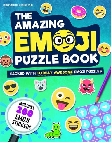 The Amazing Emoji Puzzle Book: Packed With Totally Awesome Emoji Puzzles and 200 Emoji Stickers