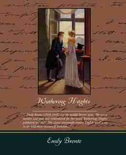 Wuthering Heights by Emily Bronte
