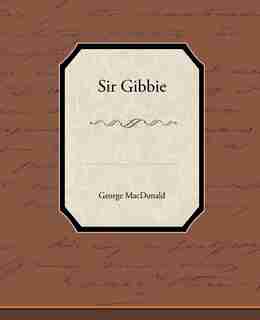 Sir Gibbie by George MacDonald