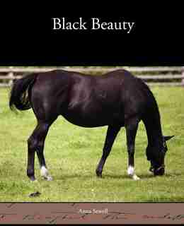 Black Beauty by Anna Sewell