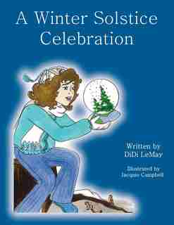 A Winter Solstice Celebration by DiDi LeMay