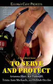 To Serve and Protect by Arianna Hart
