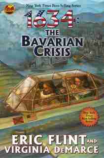 1634: The Bavarian Crisis by Eric Flint