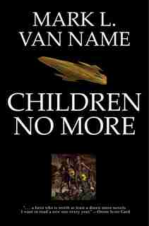 Children No More by Mark L. Van Name