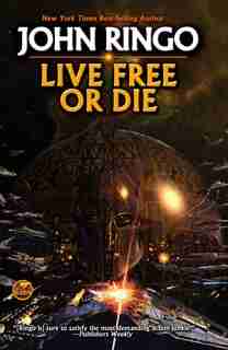 Live Free or Die: Troy Rising I by John Ringo