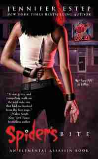 Spider's Bite: An Elemental Assassin Book by Jennifer Estep