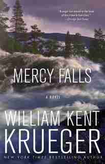 Mercy Falls: A Novel by William Kent Krueger