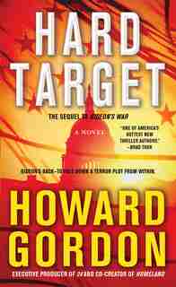 Hard Target: A Novel by Howard Gordon