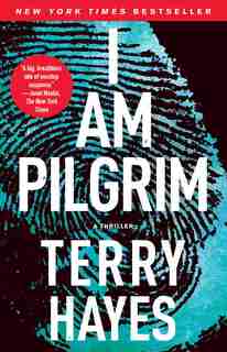 I Am Pilgrim: A Thriller by Terry Hayes