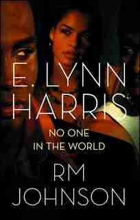 No One in the World: A Novel by E. Lynn Harris