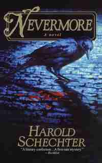 NEVERMORE de Harold Schechter