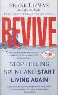 Revive: Stop Feeling Spent and Start Living Again by Frank Lipman