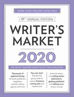 Writer's Market 2020: The Most Trusted Guide To Getting Published by Robert Lee Brewer