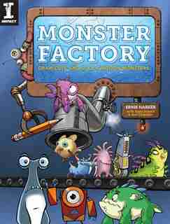 Monster Factory: Draw Cute And Cool Cartoon Monsters by Ernie Harker