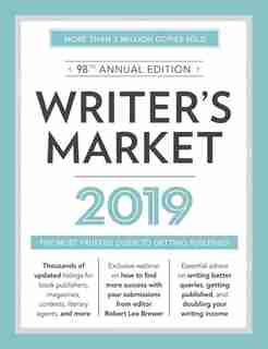 Writer's Market 2019: The Most Trusted Guide to Getting Published by Robert Lee Brewer