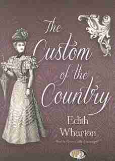 The Custom Of The Country (mp3-cd) de Edith Wharton