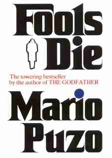 Fools Die by Mario Puzo