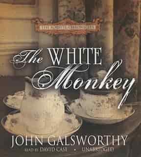 The White Monkey by John Galsworthy