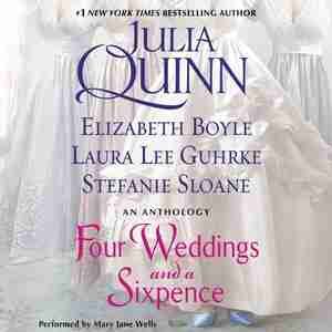 Four Weddings And A Sixpence: An Anthology by Elizabeth Boyle