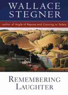 Remembering Laughter by Wallace Stegner