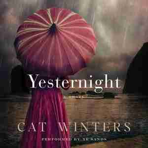 Yesternight: A Novel by Cat Winters