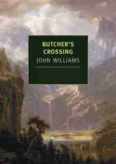 Butcher's Crossing by John Williams