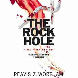 The Rock Hole by Reavis Z. Wortham