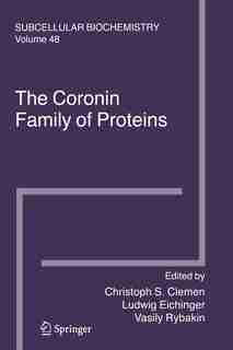 The Coronin Family of Proteins by Christoph S. Clemen