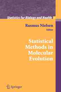 Statistical Methods in Molecular Evolution by Rasmus Nielsen