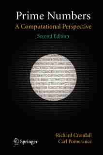 Prime Numbers: A Computational Perspective by Richard Crandall