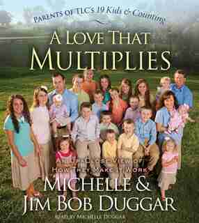 A Love That Multiplies by Michelle Duggar