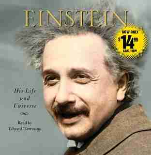 Einstein: His Life and Universe by Walter Isaacson