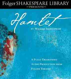 Hamlet: Fully Dramatized Audio Edition by William Shakespeare