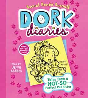 Dork Diaries 10: Tales from a Not-So-Perfect Pet Sitter by Rachel Renée Russell